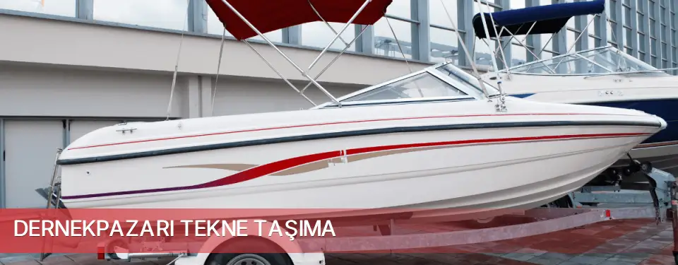 Dernekpazarı İlçemi Tekne Taşıma